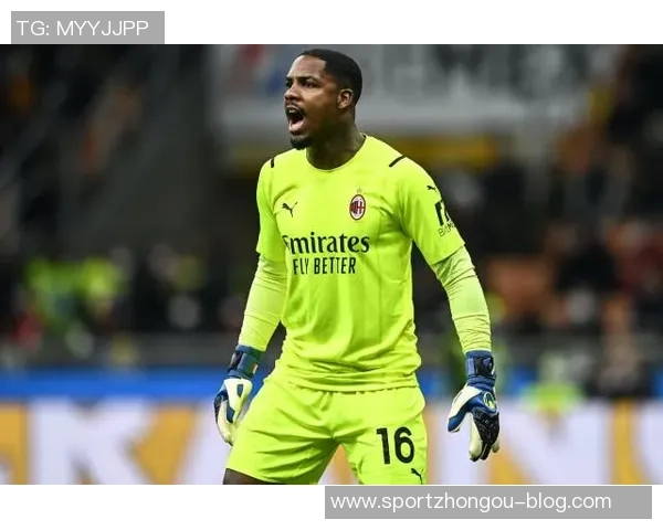 米体报道迈尼昂续约谈判停滞不前尤文图斯有意引进新门将